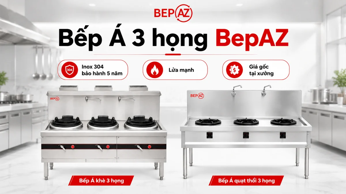 Infographic bếp Á 3 họng BepAZ cho nhà hàng lớn và bếp tập thể